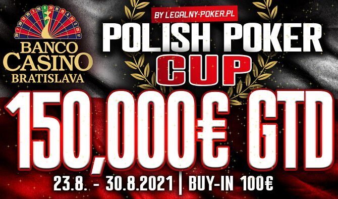 Polish Poker Cup: Za €100 o €150.000 GTD! Už od soboty v Bancu!