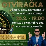 Otvíračka v Prostějově! V sobotu o garanci 70.000 Kč!