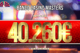 Banco Casino Masters #35 hledá šampiona, který promění €170 na € 40.260!