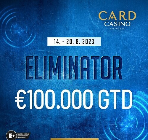 Bratislava: Srpen je v Cardu ve znamení KO! Eliminator garantuje €100.000!