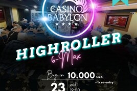 V sobotu v libereckém Babylonu: High Roller 6max za 10.000 Kč
