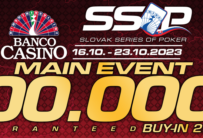 Banco: Slovak Series Of Poker je zpět a přináší Main Event €300.000 GTD