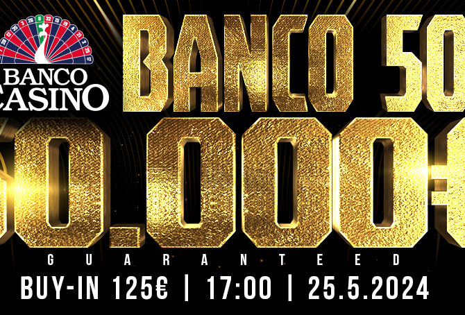 Banco Bratislava: Sobota přinese exkluzivní jednodenní event €50K GTD za €125!