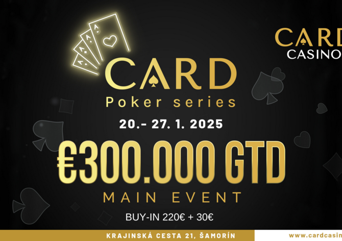 Card Casino Šamorín: Dnes začíná Card Poker Series s garancí €300K!