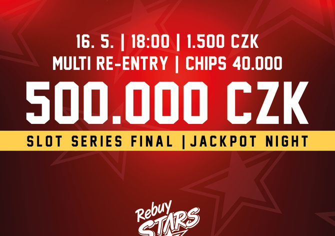 Rebuy Stars Kladno: Big Friday 500K GTD plus Slot Series Final v pátek v Oaze