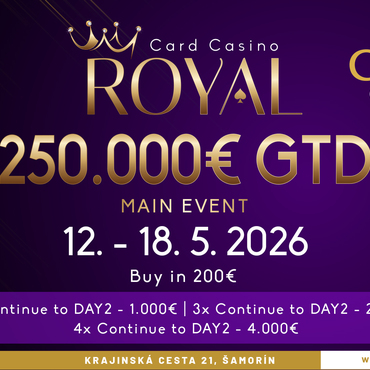 Card Casino Šamorín: Royal Main Event €250K GTD startuje ve středu v Cardu