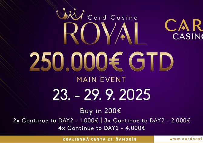 Card Casino Šamorín: Royal Main Event €250K GTD startuje ve středu v Cardu