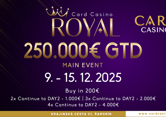 Card Casino Šamorín: Tento týden ve znamení Royal Main Eventu €250K GTD