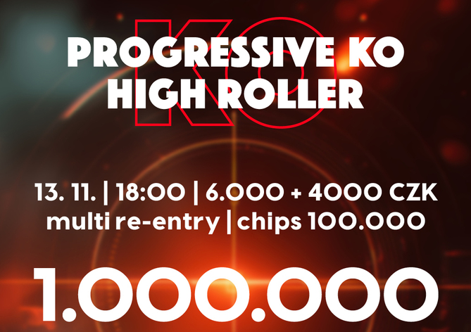ŽIVĚ: RS Kladno - Progressive KO High Roller - 1M GTD