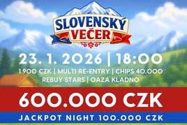 Rebuy Stars Kladno: Pátek v Oaze bude patřit eventu Slovenský Večer s garancí 600.000 Kč!
