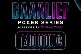GCA: Baaalief Poker Series €140K GTD