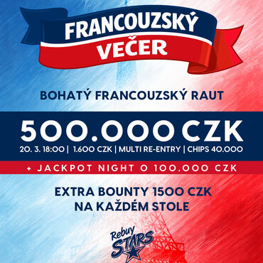 Rebuy Stars Kladno: Francouzská trikolóra ovládne páteční večer v Oaze, hrát se bude o půl milionu!