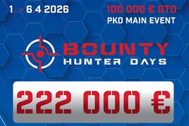 GCA: Bounty Hunter Days €222K GTD