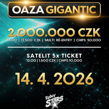 Rebuy Stars Kladno: Oaza Gigantic 2M GTD v úterý opět na Kladně!