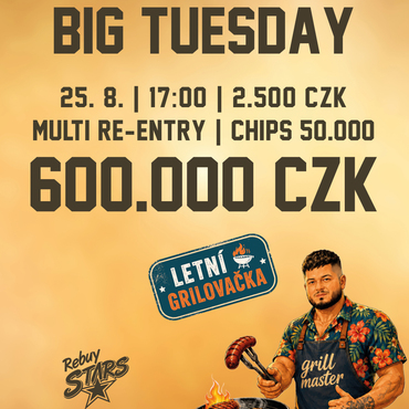 Rebuy Stars Kladno: V úterý v Oaze Big Tuesday 600K GTD plus grilovačka