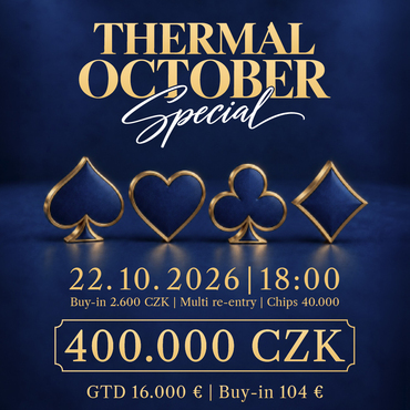 Casino Thermal: V říjnu v Karlových Varech celkem pět turnajů s celkovou garancí 1.200.000 Kč!
