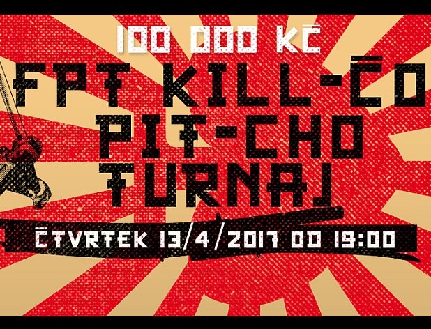 Showdown: Dubnové FPT Kill-čo Pit-cho se odehraje už ve čtvrtek