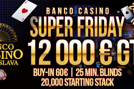 Banco Bratislava: Super Friday je zpět v novém kabátě  s garancí  €12.000 jen za €60!