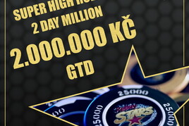 Super High Roller a 2 Day Million v Rebuy Stars s garancemi 2.000.000 Kč