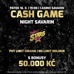 Páteční CASH GAME night s Bonusy 50.000 Kč v Rebuy Stars Casinu Savarin