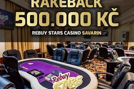 Rakeback 500.000 korun! Dubnová CG lahůdka v Rebuy Stars Casinu Savarin