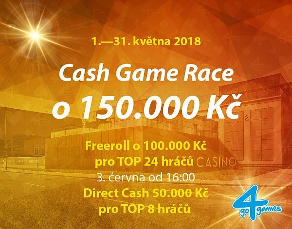 Cash Game Race celý květen v Hodolanech