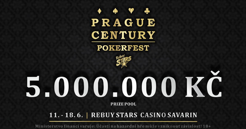 PragueCenturyPokerfest_RebuyStarsCasinoSavarin_06_2018_czk_1200