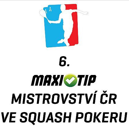 Šestý ročník Maxi-Tip mistrovství České republiky ve squashpokeru se blíží!