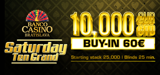 Banco Casino Bratislava: Sobotní jednodenní turnaj garantuje €10.000 za pouhých €60!