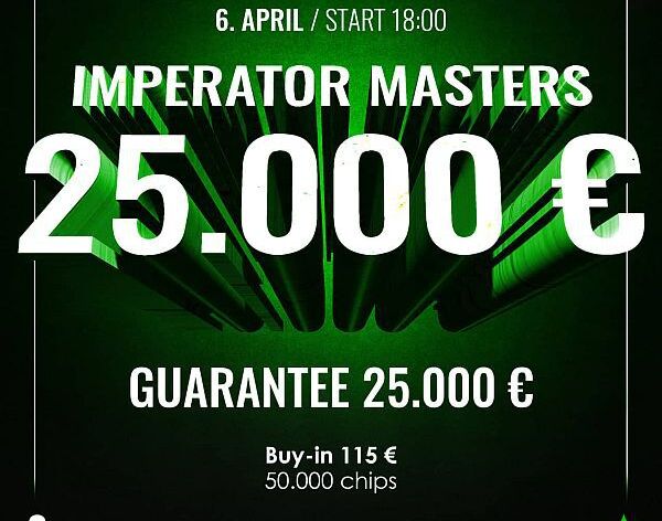 V Imperatoru dnes Bounty s garancí €6.345, v sobotu odstartuje Imperator Masters €25K!