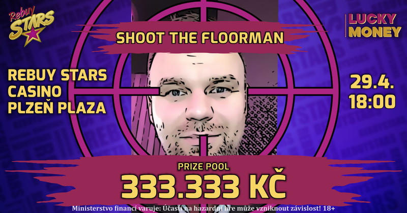 RebuyStarsCasinoPlzenPlaza_ShootTheFloorman_1200