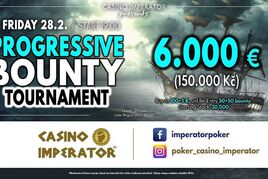 Páteční Progressive Bounty v Imperatoru minimálně o 150.000 Kč!